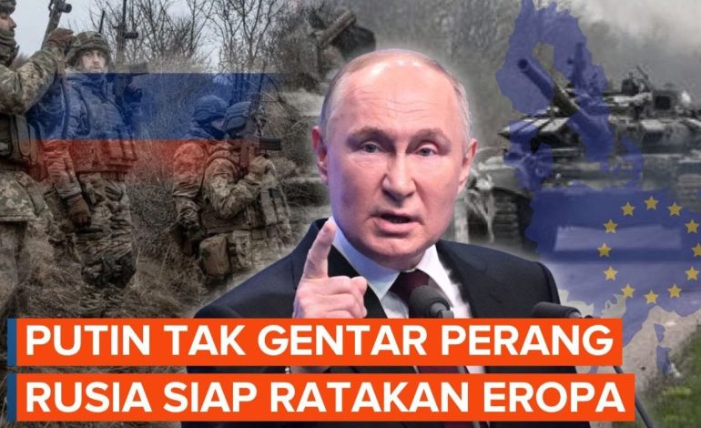 Putin Tegaskan Rusia Siap Menghadapi Jika Eropa Menantang