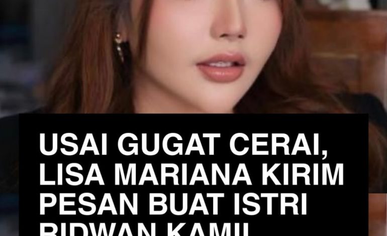 Lisa Mariana Kirim Pesan untuk Istri Ridwan Kamil, Publik Ramai